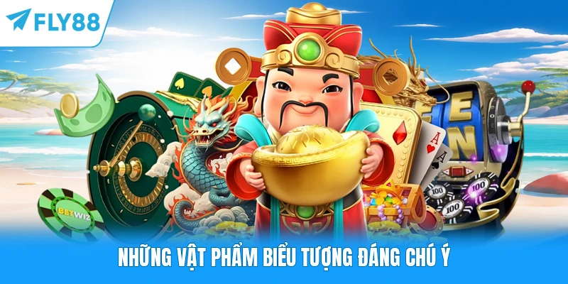Những vật phẩm biểu tượng đáng chú ý